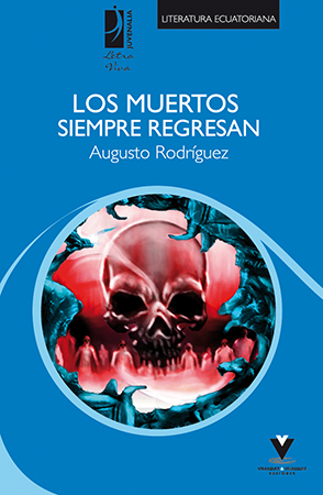 Los muertos siempre regresan – Augusto Rodríguez